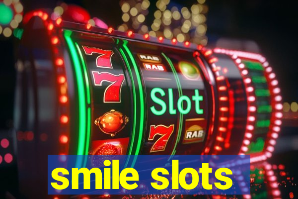 smile slots